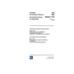 IEC 60364-7-753 Ed. 1.0 b:2005